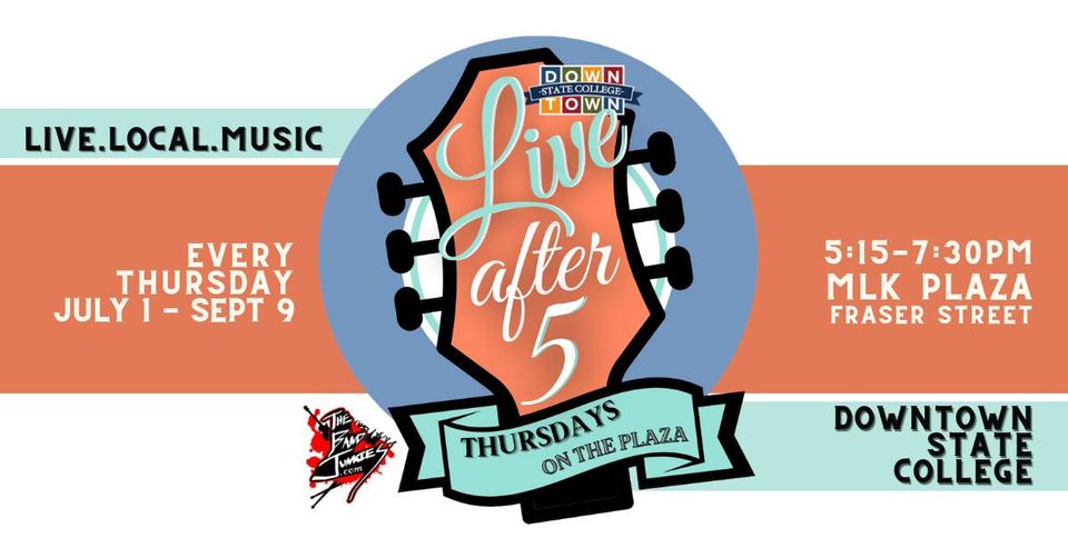 Live after 5 in State College, PA Event Calendar
