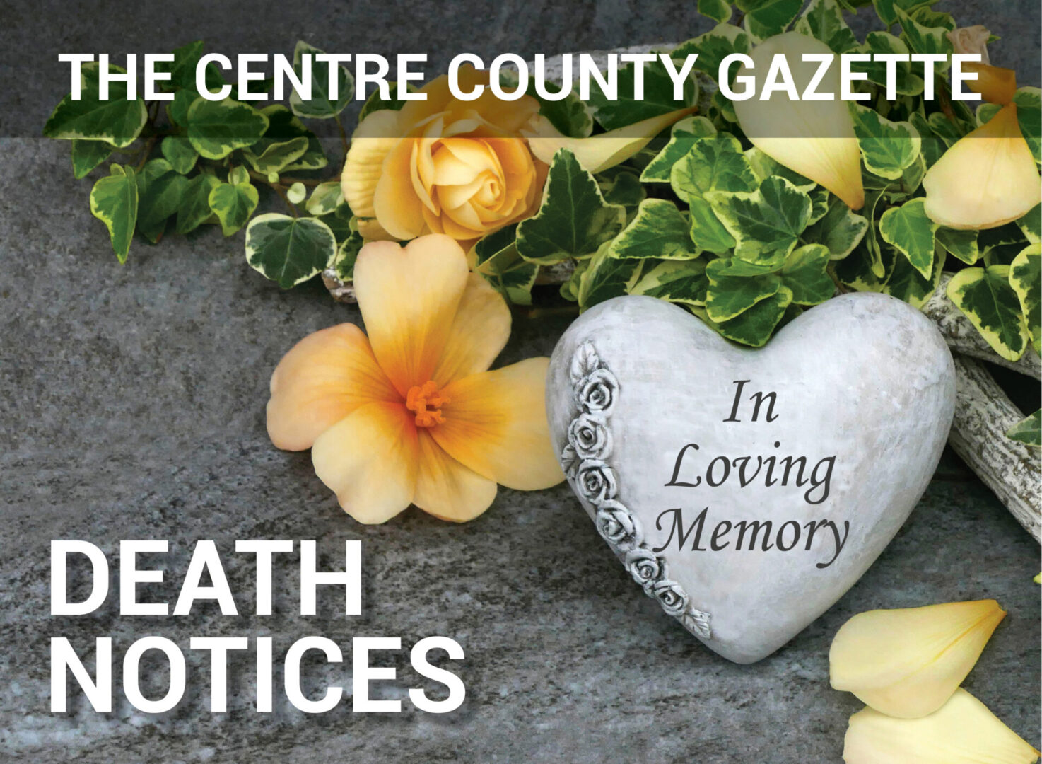 State College - Centre County Gazette Death Notices