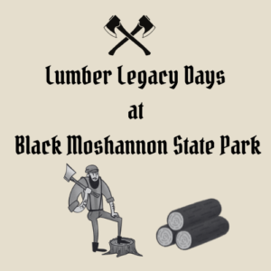 Lumber Legacy Days at Black Moshannon State Park Logo